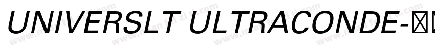 UNIVERSLT ULTRACONDE字体转换